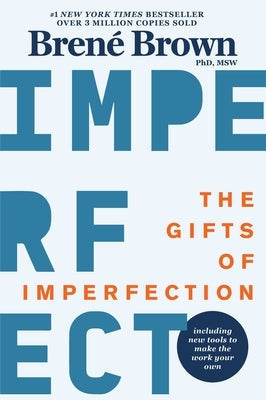 The Gifts of Imperfection: 10th Anniversary Edition: Features a New Foreword and Brand-New Tools by Brown, Brené - NJ Corrections Book Store