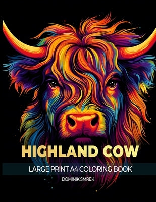 Scottish Highland Cow: A Large Print A4 Colouring Book by Smrek, Dominik