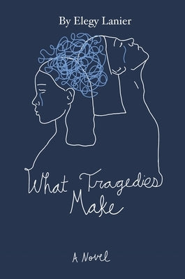 What Tragedies Make by Lanier, Elegy