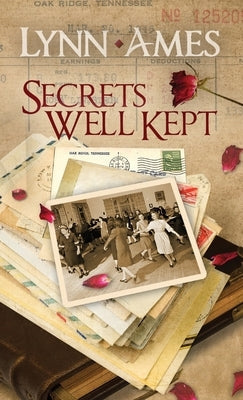 Secrets Well Kept by Ames, Lynn