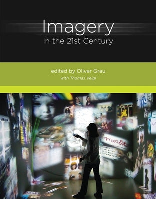 Imagery in the 21st Century by Grau, Oliver