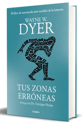 Tus Zonas Erróneas (Edición de Lujo) / Your Erroneous Zones by Dyer, Wayne W.