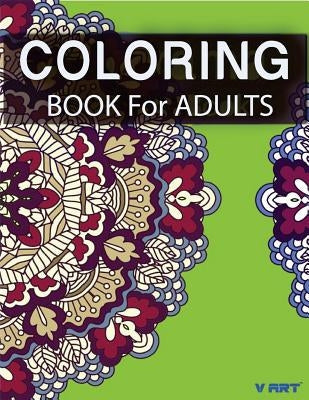 Coloring Books For Adults 4: Coloring Books for Grownups: Stress Relieving Patterns by Suwannawat, Tanakorn