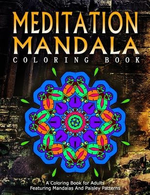 MEDITATION MANDALA COLORING BOOK - Vol.20: women coloring books for adults by Charm, Jangle