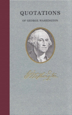 Quotations of George Washington by Washington, George