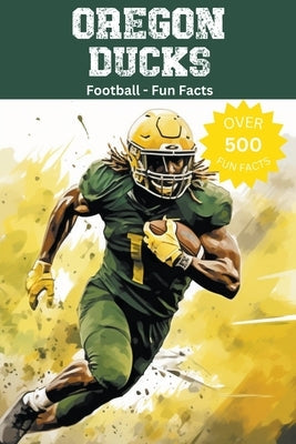 Oregon Ducks Football Fun Facts by Ape, Trivia