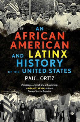 An African American and Latinx History of the United States by Ortiz, Paul - NJ Corrections Bookstore