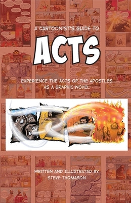 A Cartoonist's Guide to Acts: A Full-Color Graphic Novel by Thomason, Steve