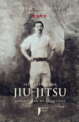 Self-defense or jiu-jitsu achievable by everyone by Maeda, Mitsuyo