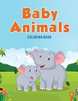 Baby Animals: Coloring Book by Kids, Coloring Pages for