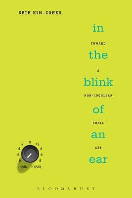 In the Blink of an Ear by Kim-Cohen, Seth