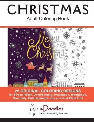 Christmas: Adult Coloring Book by Adoodles, Kip