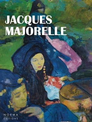 Jacques Majorelle by Marcilhac, Felix