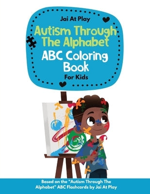 Autism Through The Alphabet ABC Coloring Book For Kids by Farrell, Shekira