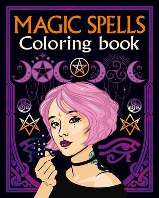 Magic Spells Coloring Book by Willow, Tansy