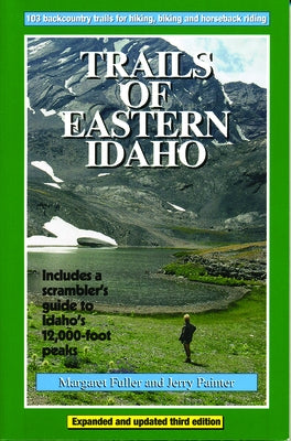 Trails of Eastern Idaho by Fuller, Margaret