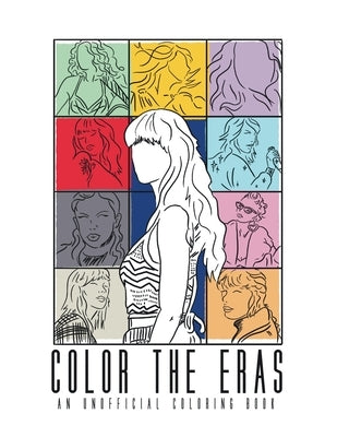 Color The Eras: An Unofficial Coloring Book by Dinh, Minhduc