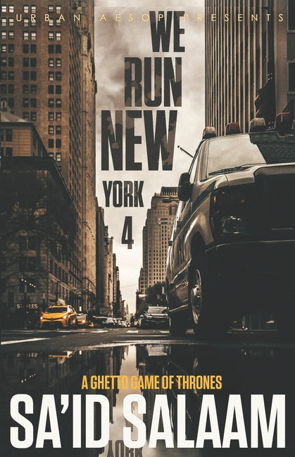 We Run New York 4 A ghetto game of thrones - SureShot Books Publishing LLC