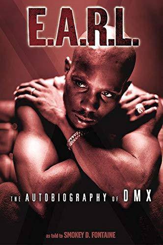 E.A.R.L.: The Autobiography of DMX - NJ Corrections Book Store