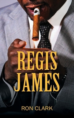 Regis James by Clark, Ron