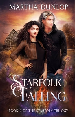 Starfolk Falling by Dunlop, Martha