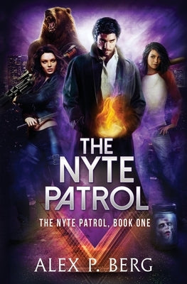 The Nyte Patrol by Berg, Alex P.