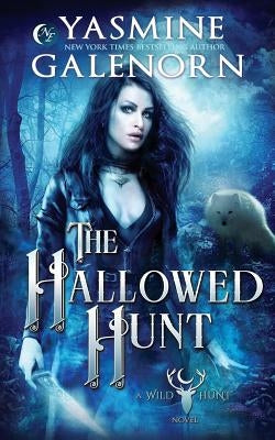 The Hallowed Hunt by Galenorn, Yasmine