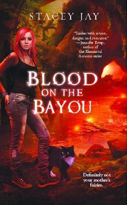 Blood on the Bayou by Jay, Stacey