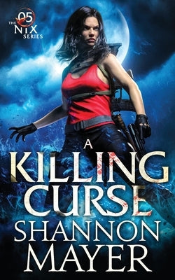 A Killing Curse by Mayer, Shannon