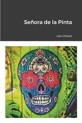 Señora de la Pinta by Chavez, Law