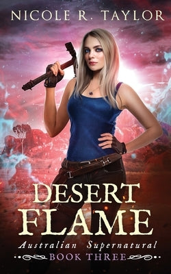 Desert Flame by Taylor, Nicole R.