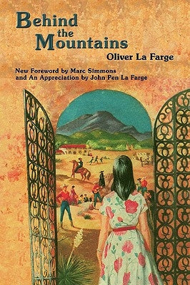 Behind the Mountains by La Farge, Oliver