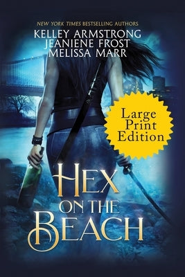 Hex on the Beach by Armstrong, Kelley