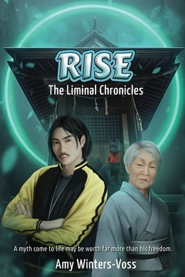 Rise: The Liminal Chronicles by Winters-Voss, Amy