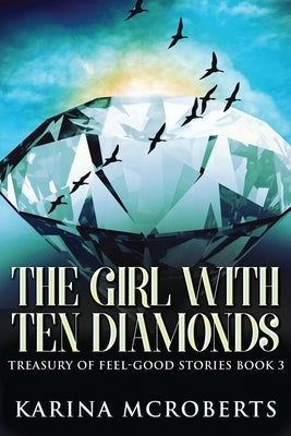 The Girl With Ten Diamonds by McRoberts, Karina