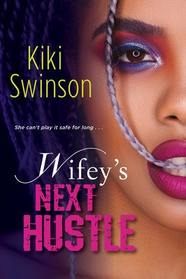 Wifey's Next Hustle by Swinson, Kiki - NJ Corrections Book Store