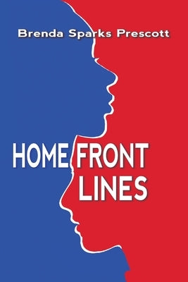 Home Front Lines by Prescott, Brenda Sparks