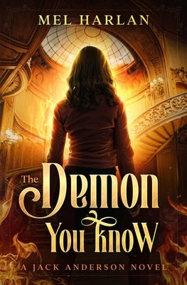 The Demon You Know by Harlan, Mel