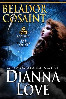 Belador Cosaint: Belador book 9 by Love, Dianna