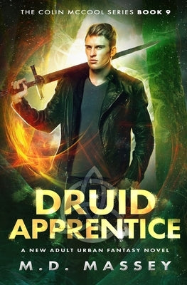 Druid Apprentice: A New Adult Urban Fantasy Novel by Massey