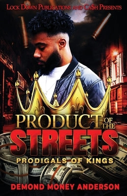 Product of the Streets by Anderson, Demond Money - NJ Corrections Book Store