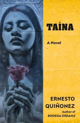 Taína by Quiñonez, Ernesto